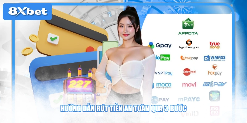 Hướng dẫn rút tiền an toàn qua 3 bước