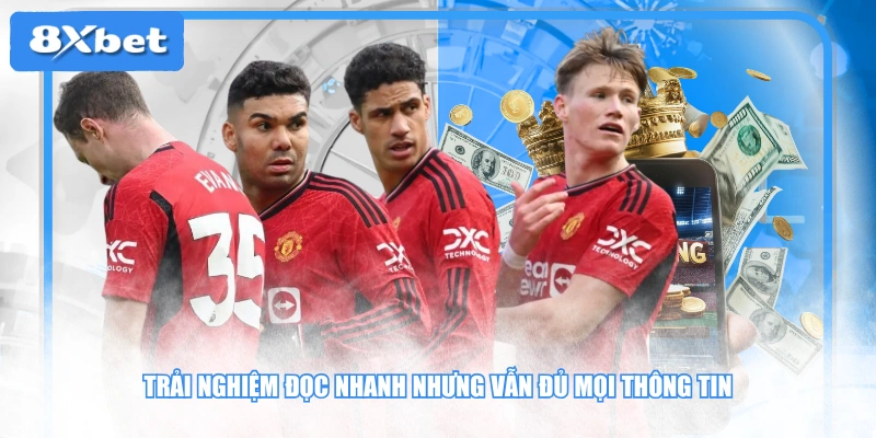 Trải nghiệm đọc nhanh nhưng vẫn đủ mọi thông tin