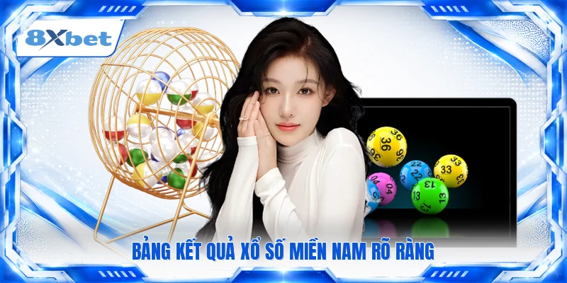 Bảng kết quả xổ số miền nam rõ ràng