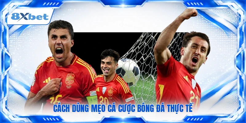 Cách dùng mẹo cá cược bóng đá thực tế