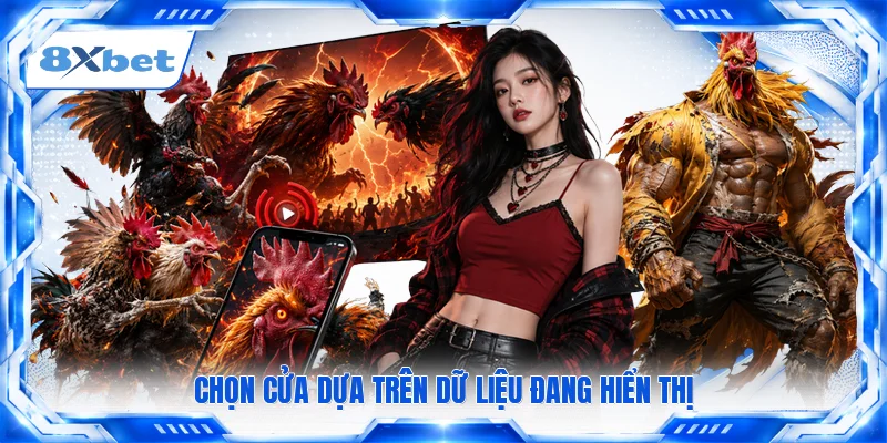 Chọn cửa dựa trên dữ liệu đang hiển thị