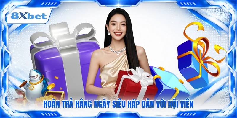 Hoàn trả hằng ngày siêu hấp dẫn với hội viên